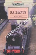Introducing Scotland - Railways by SMITH, Alastair